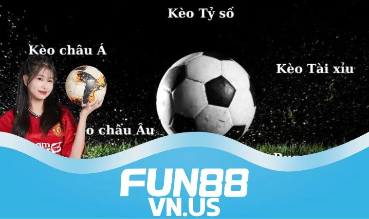 Cập nhật các loại kèo phổ biến khi tham gia cá độ bóng đá